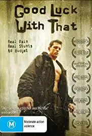 Good Luck with That (2007)