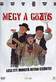 Megy a gözös (2007)