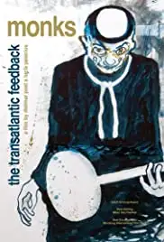 Monks - The Transatlantic Feedback (2006)