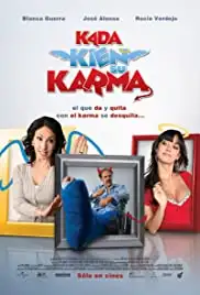 Kada kien su karma (2008)