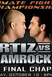 Ortiz vs. Shamrock 3: The Final Chapter (2006)