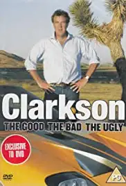Clarkson: The Good, the Bad, the Ugly (2006)