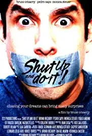 Shut Up and Do It! (2007)