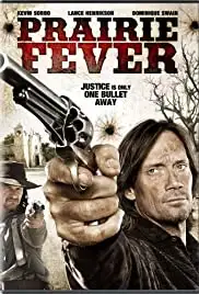 Prairie Fever (2008)