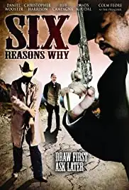 Six Reasons Why (2008)