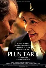 Plus tard (2008)