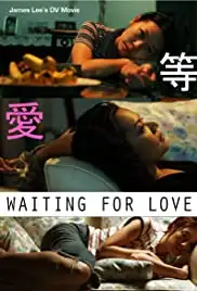 Waiting for Love (2007)