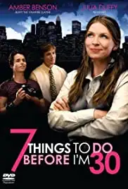 7 Things to Do Before I'm 30 (2008)