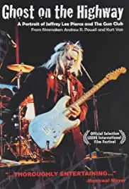 Ghost on the Highway: A Portrait of Jeffrey Lee Pierce and the Gun Club (2006)