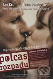 Polcas rozpadu (2007)