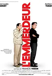 L'emmerdeur (2008)