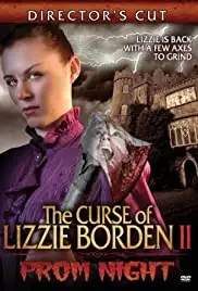 The Curse of Lizzie Borden 2: Prom Night (2008)