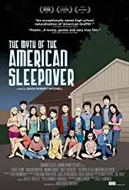 The Myth of the American Sleepover (2010)