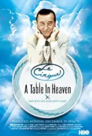 Le Cirque: A Table in Heaven (2007)