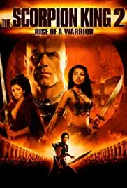 The Scorpion King 2: Rise of a Warrior (2008)
