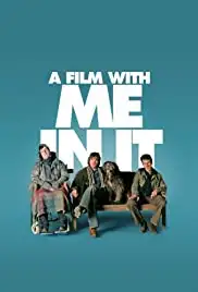 A Film with Me in It (2008)