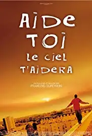 Aide-toi, le ciel t'aidera (2008)