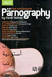 Pärnography: mees animatsoonist (2005)