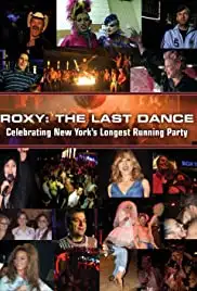 Roxy: The Last Dance (2008)
