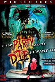 It's My Party and I'll Die If I Want To (2007)