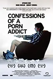Confessions of a Porn Addict (2008)