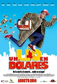 Un Lío en Dólares (2014)