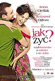 Jak zyc? (2008)