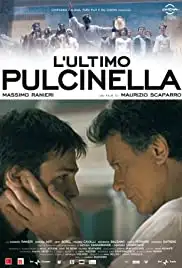 L'ultimo Pulcinella (2008)