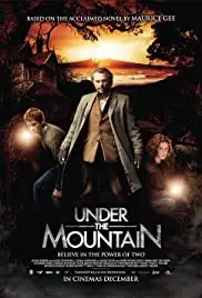 Under the Mountain (2009)