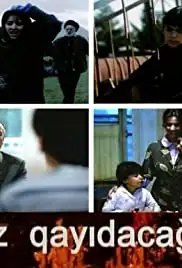 Biz qayidacagiq (2007)