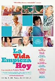 La vida empieza hoy (2010)