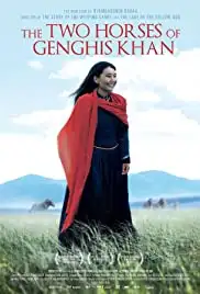 The Two Horses of Genghis Khan (2009)