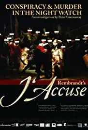 Rembrandt's J'Accuse...! (2008)