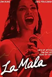 La mala (2008)