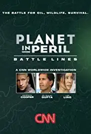 Planet in Peril: Battle Lines (2008)
