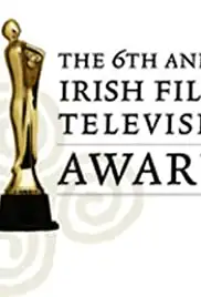 The 6th Annual Irish Film and Television Awards (2009)