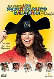 Uma Professora Muito Maluquinha (2011)