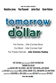 Tomorrow for a Dollar (2007)