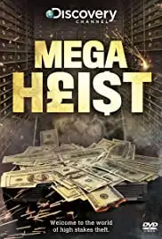 Mega Heist (2008)