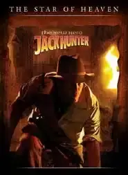 Jack Hunter and the Star of Heaven (2009)