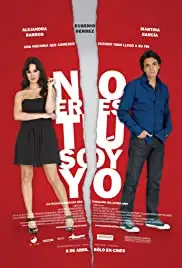No eres tú, soy yo (2010)