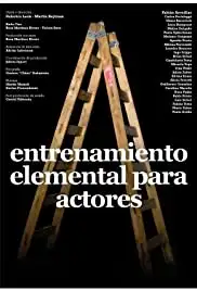 Entrenamiento elemental para actores (2009)