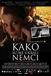Kako su me ukrali Nemci (2011)
