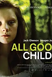 All Good Children (2010)