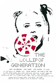 The Lollipop Generation (2008)