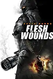 Flesh Wounds (2011)