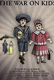 The War on Kids (2009)