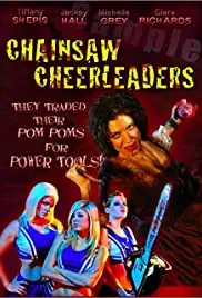 Chainsaw Cheerleaders (2008)