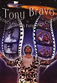 Tony Bravo in Scenes from a Forgotten Cinema (2000)