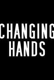 Changing Hands (2010)